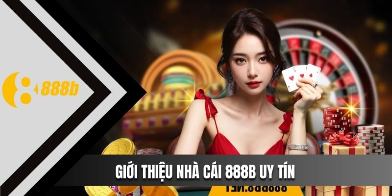 Giới thiệu nhà cái 888B - Sân chơi đẳng cấp 1-0-2